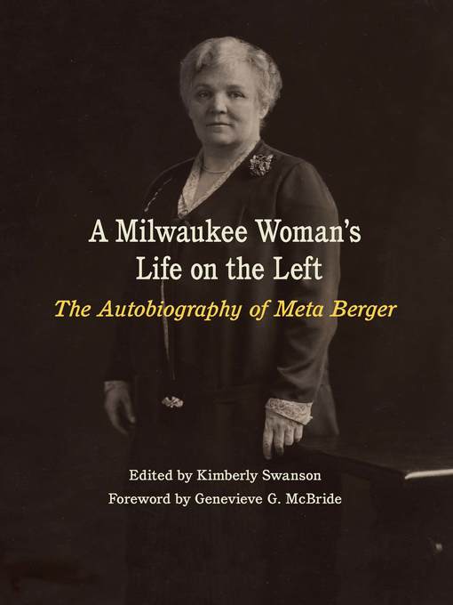 Title details for A Milwaukee Woman's Life on the Left by Meta Berger - Available